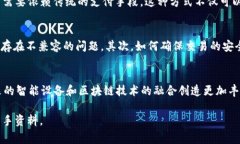 截至到我最后的信息更新，Tokenim 是一种支持多种