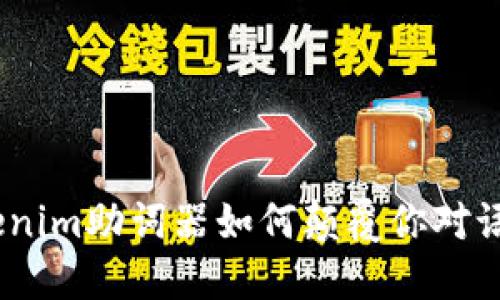 打破界限，Tokenim助词器如何颠覆你对语言处理的认知