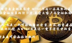 区块链币WTGC：未来金融的颠覆者，还是泡沫的再