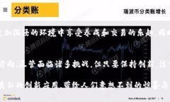 区块链猫猫（CryptoKitties）是一款在区块链技术上